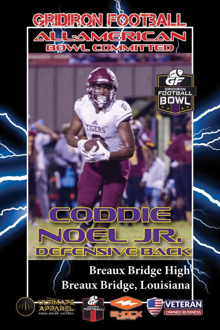 BREAKING NEWS: Breaux Bridge High School (Breaux Bridge, LA) DB/WR Coddie Noel Jr commits to Gridiron Football All-American Bowl