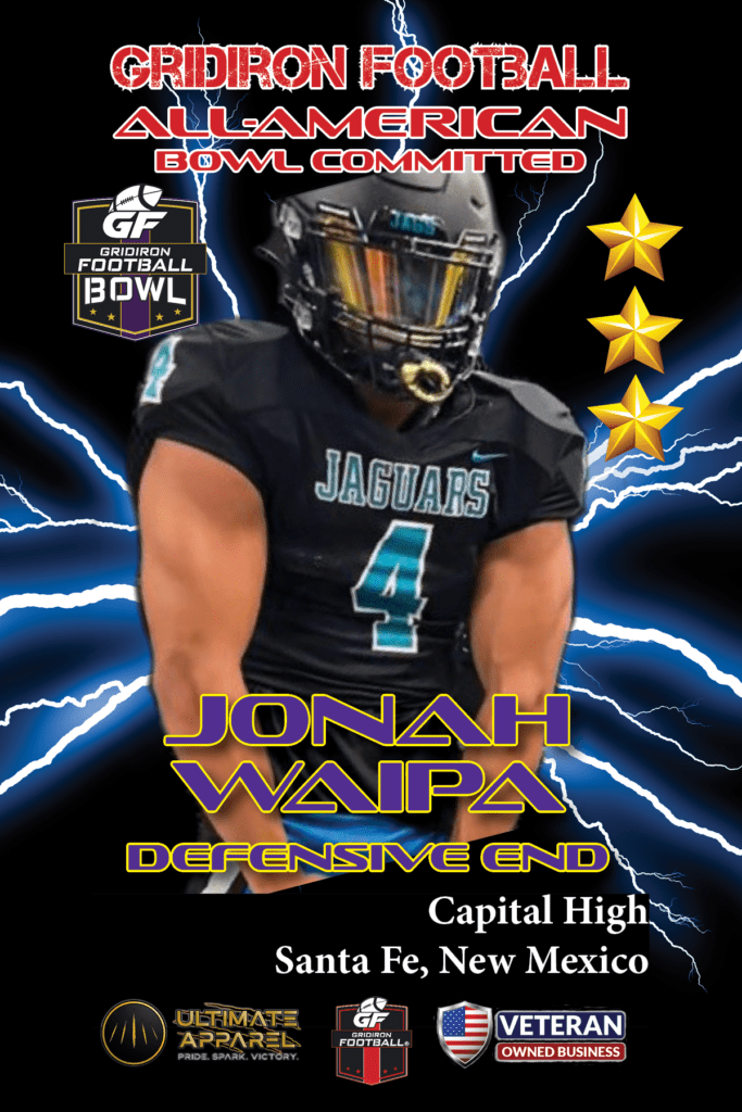 BREAKING NEWS: Capital High School (Santa Fe, NM) DE Jonah Waipa Commits To 2024 Gridiron Football All-American Bowl Game