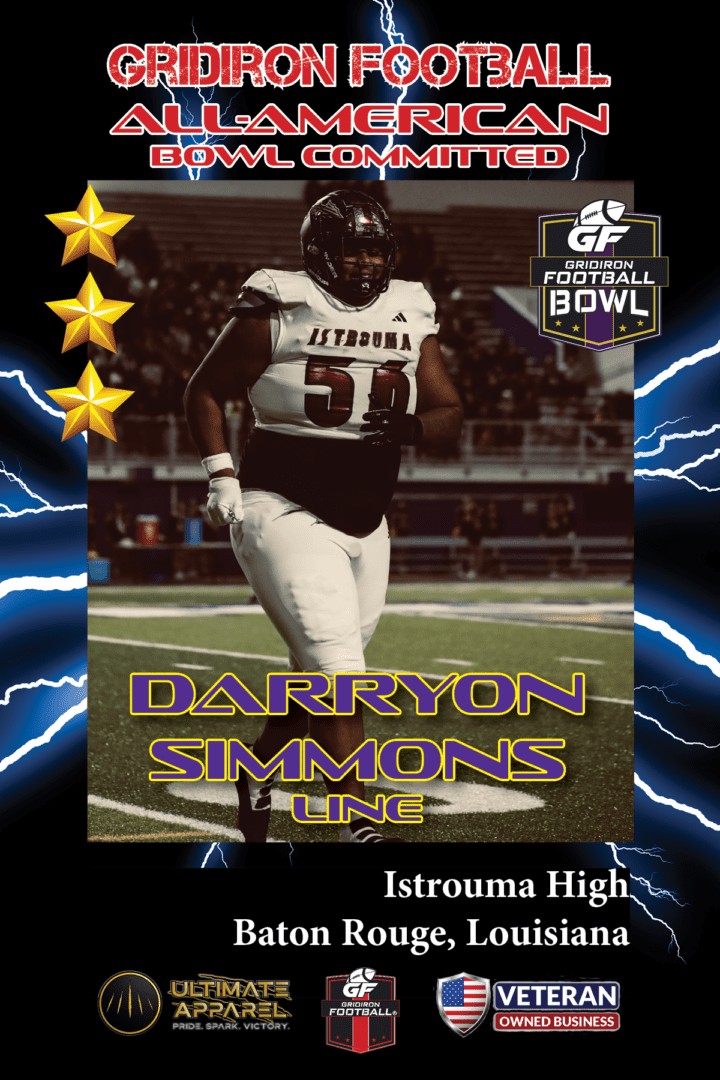 BREAKING NEWS: Istrouma High School (Baton Rouge, LA) OL Darryon Simmons Commits to the Gridiron Football All-American Bowl Game