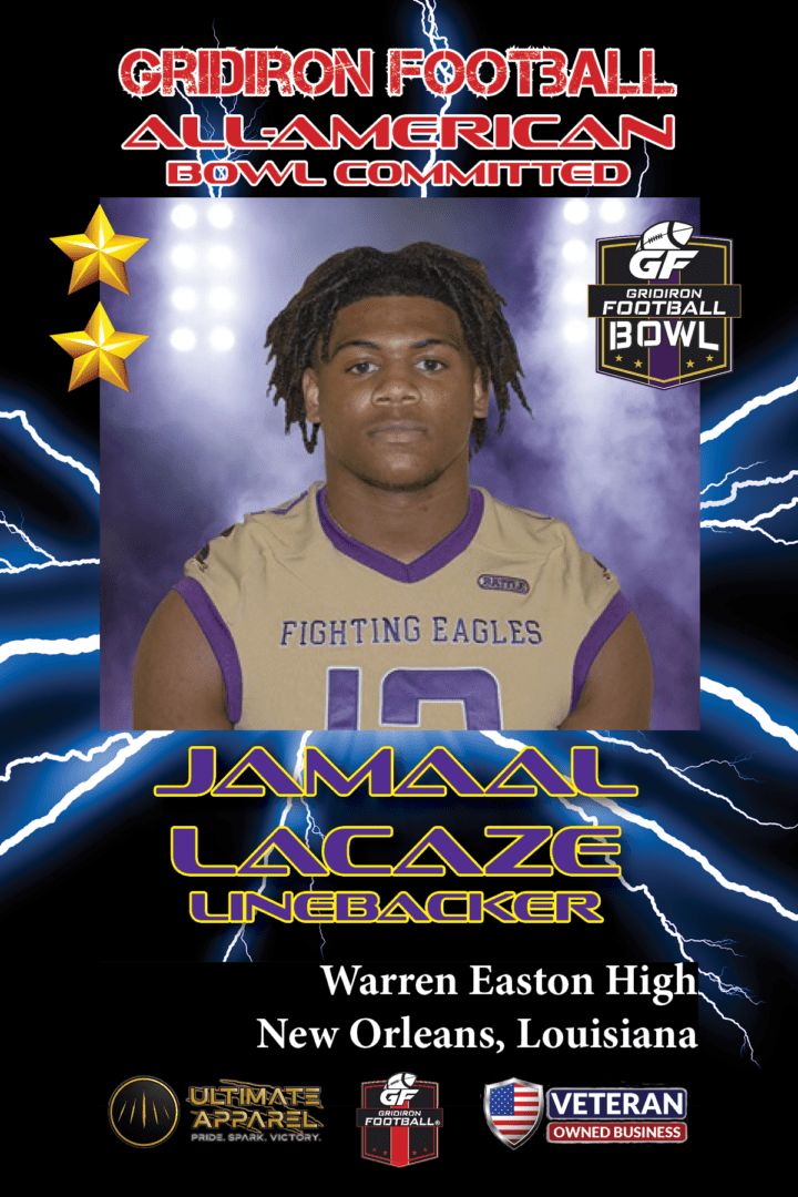 BREAKING NEWS: Warren Easton High School (New Orleans, LA) LB Jamaal LaCaze Jr Commits to the Gridiron Football All-American Bowl Game