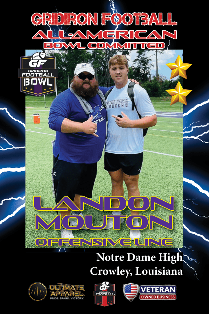 BREAKING NEWS: Notre Dame High School (Crowley, LA) OL Landon Mouton Commits To 2024 Gridiron Football All-American Bowl Game