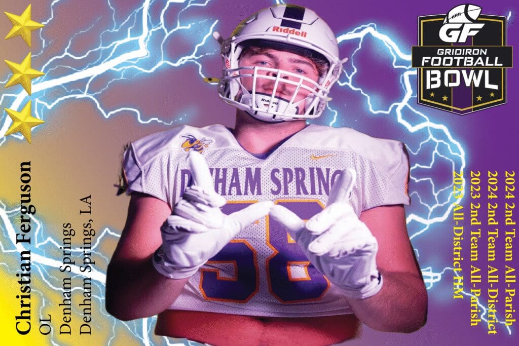 BREAKING NEWS: Denham Springs High School (Denham Springs, LA) OL Christian Ferguson Commits To 2025 Gridiron Football All-American Bowl Game!