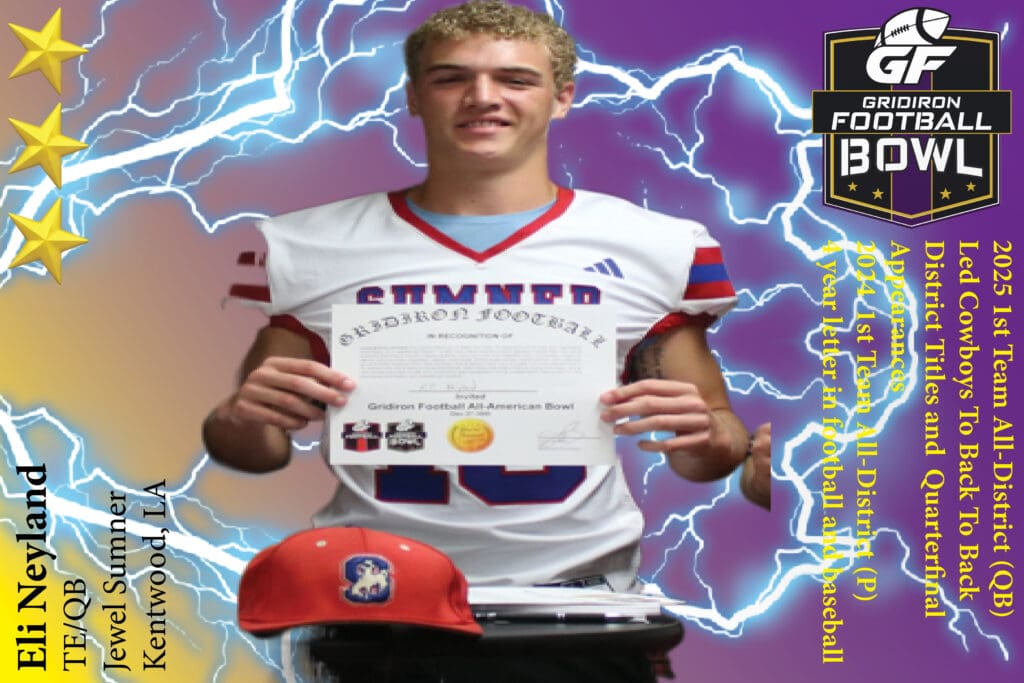 BREAKING NEWS: Jewel Sumner High School (Kentwood, LA) TE/QB Eli Neyland Commits To 2025 Gridiron Football All-American Bowl Game