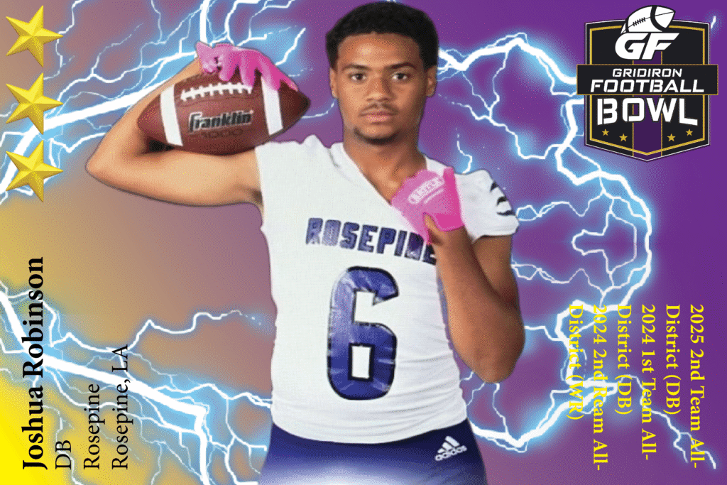 BREAKING NEWS: Rosepine High School (Rosepine, LA) DB Joshua Robinson Commits To 2025 Gridiron Football All-American Bowl Game!