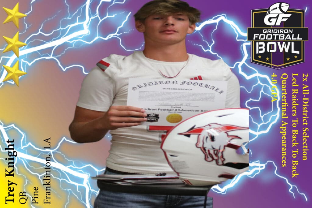 BREAKING NEWS: Pine High School (Franklinton, LA) QB Trey Knight Commits To 2025 Gridiron Football All-American Bowl Game