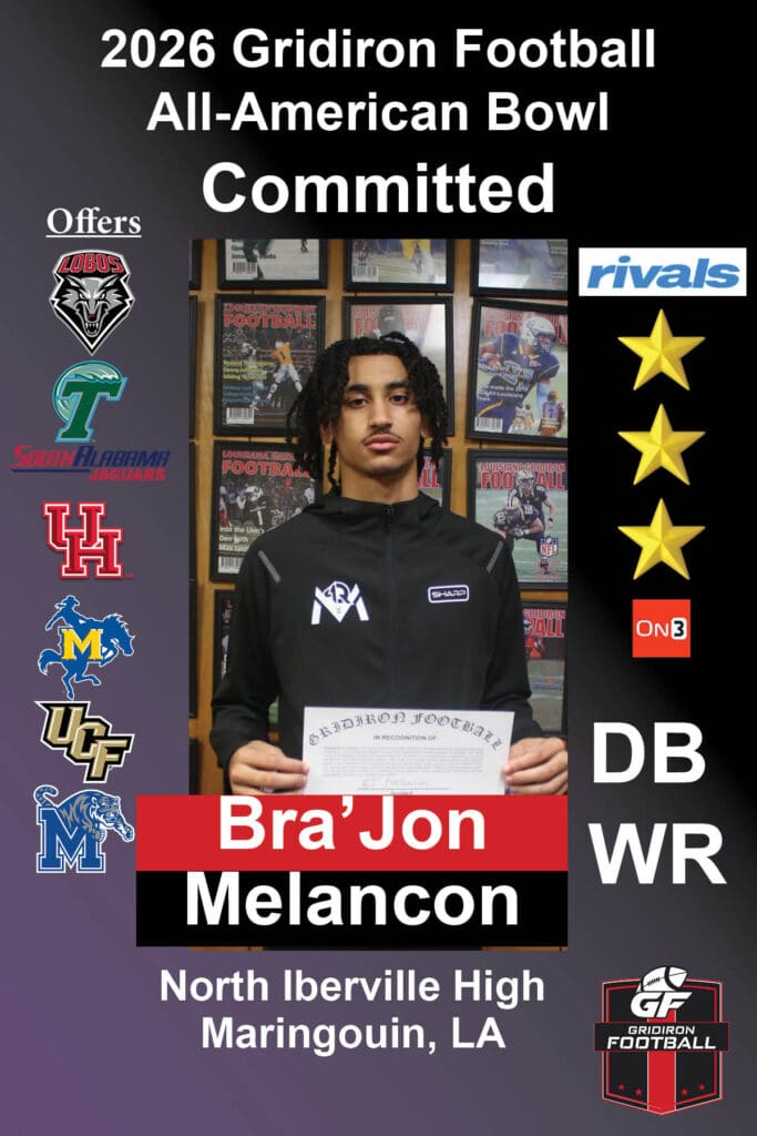 BREAKING NEWS: North Iberville 3 Star Bra’jon Melancon is 1st Commitment To 2026 Gridiron Football All-American Bowl Game!