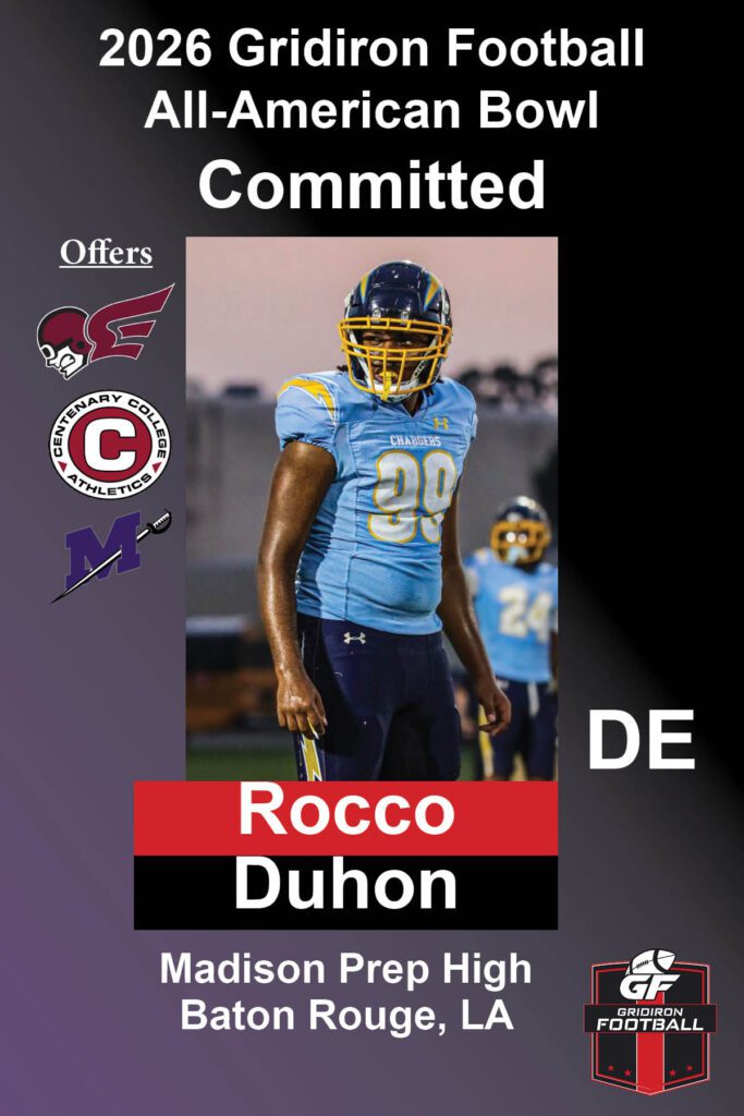 BREAKING NEWS: Madison Prep Academy (Baton Rouge, LA) DE Rocco Duhon Commits To 2026 Gridiron Football All-American Bowl Game!